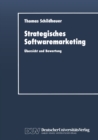 Strategisches Softwaremarketing : Ubersicht und Bewertung - eBook