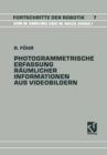Photogrammetrische Erfassung Raumlicher Informationen aus Videobildern - eBook