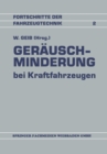 Gerauschminderung bei Kraftfahrzeugen : Referate der Fachtagung Gerauschminderung - eBook