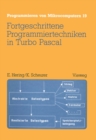 Fortgeschrittene Programmiertechniken in Turbo Pascal - eBook