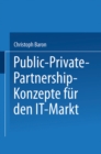 Public-Private-Partnership-Konzepte fur den IT-Markt - eBook
