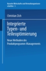 Integrierte Typen- und Teileoptimierung : Neue Methoden des Produktprogramm-Managements - eBook