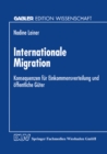 Internationale Migration : Konsequenzen fur Einkommensverteilung und offentliche Guter - eBook
