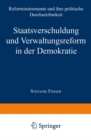 Staatsverschuldung und Verwaltungsreform in der Demokratie : Reforminstrumente und ihre politische Durchsetzbarkeit - eBook