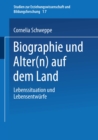 Biographie und Alter(n) auf dem Land : Lebenssituation und Lebensentwurfe - eBook