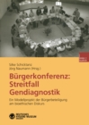 Burgerkonferenz: Streitfall Gendiagnostik : Ein Modellprojekt der Burgerbeteiligung am bioethischen Diskurs - eBook