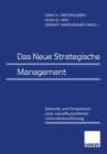 Das Neue Strategische Management : Elemente und Perspektiven einer zukunftsorientierten Unternehmensfuhrung - eBook