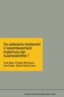 Der ostdeutsche Arbeitsmarkt in Gesamtdeutschland: Angleichung oder Auseinanderdriften? - eBook