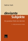deviante Subjekte : Die paradoxe Politik der Identitat - eBook
