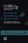 EU-Beitritt: Verheiung oder Bedrohung? : Die Perspektive der mittel- und osteuropaischen Kandidatenlander - eBook