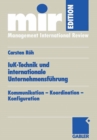 IuK-Technik und internationale Unternehmensfuhrung : Kommunikation - Koordination - Konfiguration - eBook