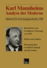 Karl Mannheims Analyse der Moderne : Mannheims erste Frankfurter Vorlesung von 1930. Edition und Studien - eBook