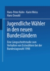 Jugendliche Wahler in den neuen Bundeslandern : Eine Langsschnittstudie zum Verhalten von Erstwahlern bei der Bundestagswahl 1998 - eBook