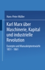 Karl Marx uber Maschinerie, Kapital und industrielle Revolution : Exzerpte und Manuskriptentwurfe 1851-1861 - eBook
