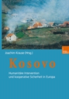 Kosovo : Humanitare Intervention und kooperative Sicherheit in Europa - eBook
