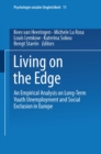 Living on the Edge : An Empirical Analysis on Long-Term Youth Unemployment and Social Exclusion in Europe - eBook