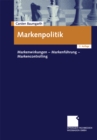 Markenpolitik : Markenwirkungen - Markenfuhrung - Markencontrolling - eBook