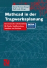 Mathcad in der Tragwerksplanung : Elektronische Arbeitsblatter fur Statik, Stahlbetonbau, Stahlbau und Holzbau - eBook