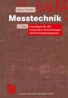 Messtechnik : Grundlagen fur alle technischen Fachrichtungen und Wirtschaftsingenieure - eBook