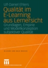 Qualitat im E-Learning aus Lernersicht : Grundlagen, Empirie und Modellkonzeption subjektiver Qualitat - eBook