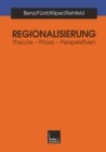 Regionalisierung : Theorie - Praxis - Perspektiven - eBook