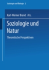 Soziologie und Natur : Theoretische Perspektiven - eBook