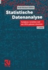 Statistische Datenanalyse : Verfahren verstehen und mit SPSS gekonnt einsetzen - eBook
