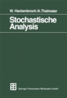 Stochastische Analysis : Eine Einfuhrung in die Theorie der stetigen Semimartingale - eBook