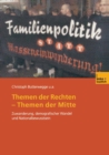 Themen der Rechten - Themen der Mitte : Zuwanderung, demografischer Wandel und Nationalbewusstsein - eBook