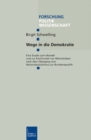 Wege in die Demokratie : Eine Studie zum Wandel und zur Kontinuitat von Mentalitaten nach dem Ubergang vom Nationalsozialismus zur Bundesrepublik - eBook