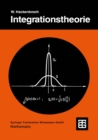 Integrationstheorie : Eine Einfuhrung in die Integrationstheorie und ihre Anwendungen - eBook