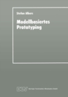 Modellbasiertes Prototyping : Entwicklung betrieblicher Anwendungssysteme auf der Basis von Metamodellen - eBook