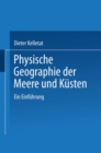Physische Geographie der Meere und Kusten : Eine Einfuhrung - eBook
