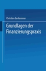 Grundlagen der Finanzierungspraxis - eBook