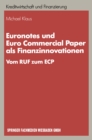 Euronotes und Euro Commercial Paper als Finanzinnovationen : Vom RUF zum ECP - eBook