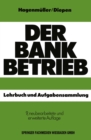 Der Bankbetrieb : Lehrbuch und Aufgabensammlung - eBook