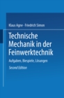Technische Mechanik in der Feinwerktechnik : Aufgaben, Beispiele, Losungen - eBook