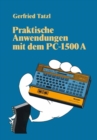 Praktische Anwendungen mit dem PC 1500 A : 30 BASIC-Programme - eBook