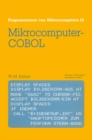 Mikrocomputer-COBOL : Einfuhrung in die Dialog-orientierte COBOL-Programmierung am Mikrocomputer - eBook