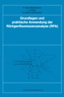 Grundlagen und praktische Anwendung der Rontgenfluoreszenzanalyse (RFA) - eBook