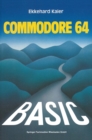 BASIC-Wegweiser fur den Commodore 64 : Datenverarbeitung mit BASIC 2.0, BASIC 4.0 und SIMON's BASIC - eBook
