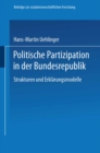 Politische Partizipation in der Bundesrepublik : Strukturen und Erklarungsmodelle - eBook