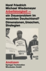 Arbeitslosigkeit - ein Dauerproblem im vereinten Deutschland? : Dimensionen, Ursachen, Strategien. Ein problemorientierter Lehrtext - eBook