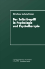 Der Selbstbegriff in Psychologie und Psychotherapie : Eine wissenschaftshistorische Untersuchung - eBook