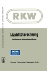 Liquiditatsrechnung im Dienste der Unternehmensfuhrung - eBook
