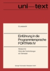 Einfuhrung in die Programmiersprache FORTRAN IV : Anleitung zum Selbststudium - eBook