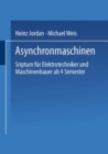 Asynchronmaschinen : Sriptum fur Elektrotechniker und Maschinenbauer ab 4. Semester - eBook