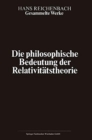 Gesammelte Werke in 9 Banden : Band 3: Die philosophische Bedeutung der Relativitatstheorie - Book