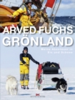 Gronland : Meine Abenteuer in Eis und Schnee - eBook