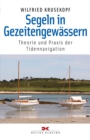 Segeln in Gezeitengewassern : Theorie und Praxis der Tidennavigation - eBook